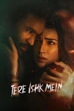 Watch Tere Ishk Mein 2KMovies