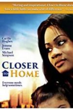 Watch Closer to Home 2KMovies