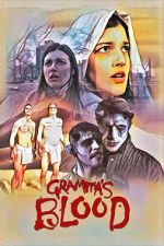 Watch Gramma\'s Blood 2KMovies
