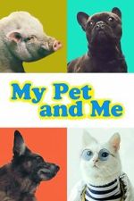 Watch My Pet and Me 2KMovies