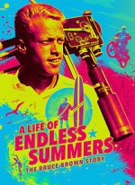 Watch A Life of Endless Summers: The Bruce Brown Story 2KMovies