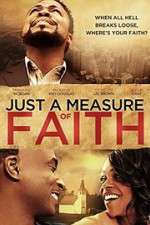 Watch Just a Measure of Faith 2KMovies