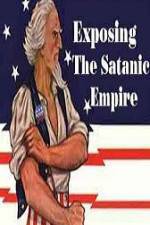 Watch Exposing The Satanic Empire 2KMovies