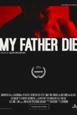 Watch My Father Die 2KMovies