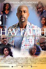 Watch Hav Faith 2KMovies