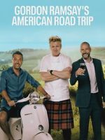 Watch Gordon Ramsay’s American Road Trip 2KMovies