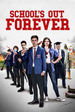Watch School\'s Out Forever 2KMovies
