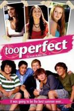 Watch too perfect 2KMovies
