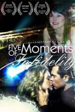 Watch Five Moments of Infidelity 2KMovies