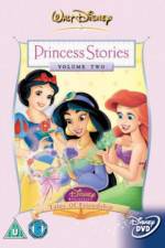 Watch Disney Princess Stories Volume Two Tales of Friendship 2KMovies