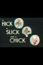 Watch A Hick a Slick and a Chick (Short 1948) 2KMovies