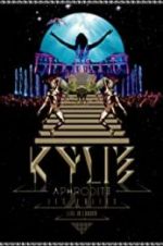 Watch Kylie - Aphrodite: Les Folies Tour 2011 2KMovies