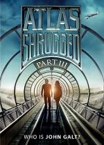 Watch Atlas Shrugged: Who Is John Galt? 2KMovies