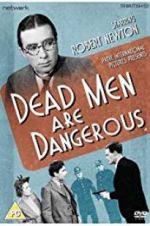 Watch Dead Men Are Dangerous 2KMovies