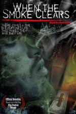 Watch When the Smoke Clears 2KMovies