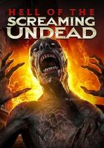 Watch Hell of the Screaming Undead 2KMovies