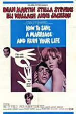 Watch How to Save a Marriage and Ruin Your Life 2KMovies