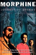 Watch Morphine: Journey of Dreams 2KMovies