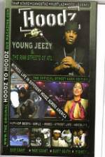 Watch Hoodz Young Jeezy The Raw Streets Of ATL 2KMovies