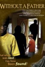 Watch Without a Father 2KMovies