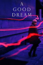 Watch A Good Dream 2KMovies