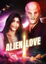 Watch Alien Love 2KMovies