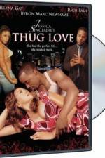 Watch Thug Love 2KMovies