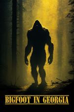 Watch Bigfoot in Georgia 2KMovies