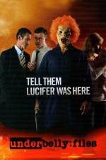 Watch Underbelly Files Tell Them Lucifer Was Here 2KMovies
