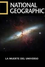 Watch National Geographic - Death Of The Universe 2KMovies