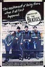 Watch Birth of the Beatles 2KMovies