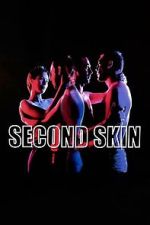 Watch Second Skin 2KMovies