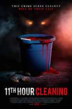Watch 11th Hour Cleaning 2KMovies
