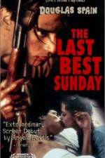 Watch The Last Best Sunday 2KMovies