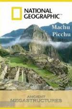 Watch National Geographic: Ancient Megastructures - Machu Picchu 2KMovies