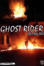 Watch Ghostrider 1: The Final Ride 2KMovies