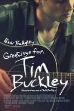 Watch Greetings from Tim Buckley 2KMovies