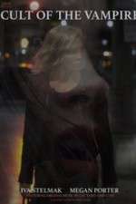 Watch Cult of the Vampire 2KMovies