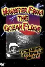 Watch Monster from the Ocean Floor 2KMovies