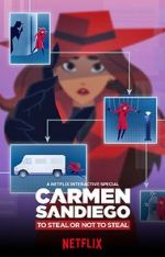 Watch Carmen Sandiego: To Steal or Not to Steal 2KMovies