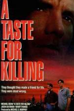 Watch A Taste for Killing 2KMovies