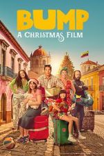 Watch Bump: A Christmas Film 2KMovies
