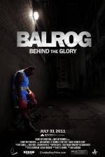Watch Balrog Behind the Glory 2KMovies