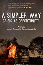Watch A Simpler Way: Crisis as Opportunity 2KMovies