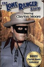 Watch The Lone Ranger Story 2KMovies