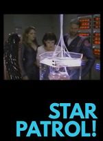 Watch Star Patrol! 2KMovies