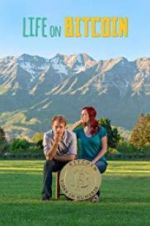Watch Life on Bitcoin 2KMovies