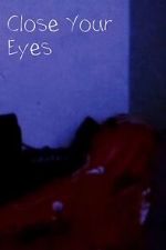 Watch Close Your Eyes (Short 2023) 2KMovies