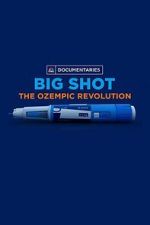 Watch Big Shot: The Ozempic Revolution 2KMovies