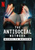 Watch The Antisocial Network: Memes to Mayhem 2KMovies